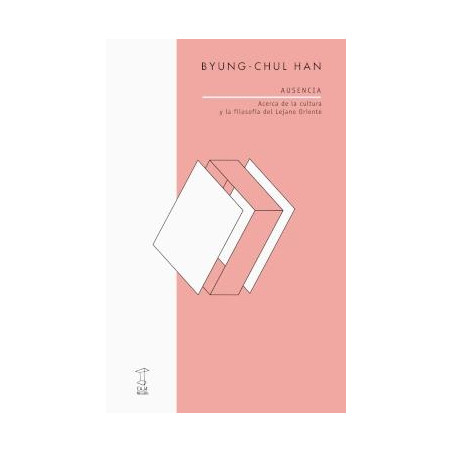 Libro. AUSENCIA. ACERCA DE LA CULTURA Y LA FILOSOFÍA DEL LEJANO ORIENTE