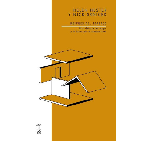 Libro. DESPUÉS DEL TRABAJO. UNA HISTORIA DEL HOGAR Y LA LUCHA POR EL TIEMPO LIBRE