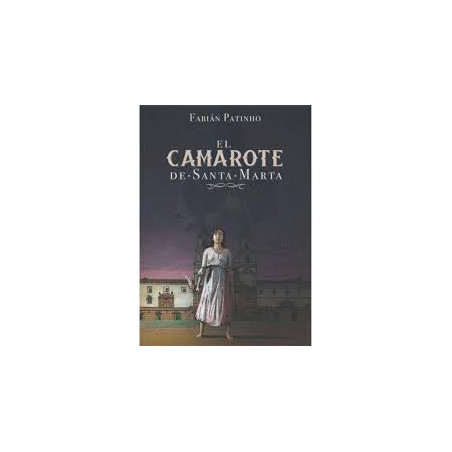 Libro. EL CAMAROTE DE SANTA MARTA. Fabián Patinho