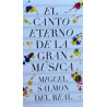Libro. EL CANTO ETERNO DE LA GRAN MÚSICA