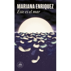 Libro. ESTE ES EL MAR. MARIANA ENRIQUEZ