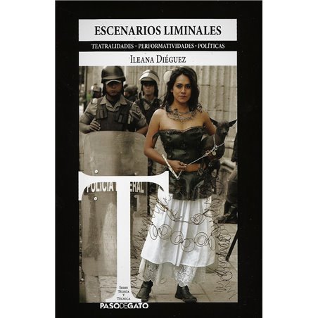 Libro. ESCENARIOS LIMINALES - Teatralidades, Performatividades, Políticas