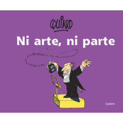 Libro. NI ARTE NI PARTE. QUINO