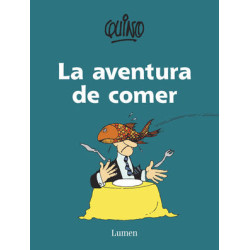Libro. LA AVENTURA DE COMER. QUINO