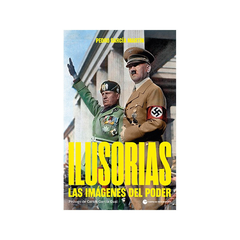 Libro. ILUSORIAS. LAS IMÁGENES DEL PODER.