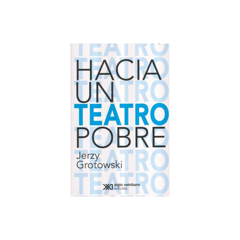 Libro. HACIA UN TEATRO POBRE. Jerzy Grotowski *