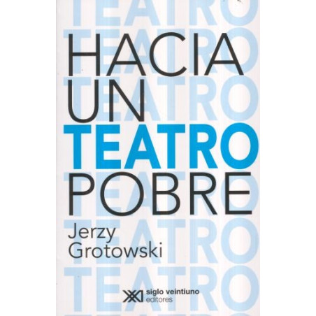 Libro. HACIA UN TEATRO POBRE. Jerzy Grotowski *