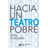 Libro. HACIA UN TEATRO POBRE. Jerzy Grotowski *