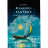 Libro. GRAMÁTICA DE LA FANTASÍA