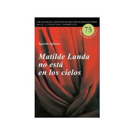 Libro. MATILDE LANDA NO ESTÁ EN LOS CIELOS
