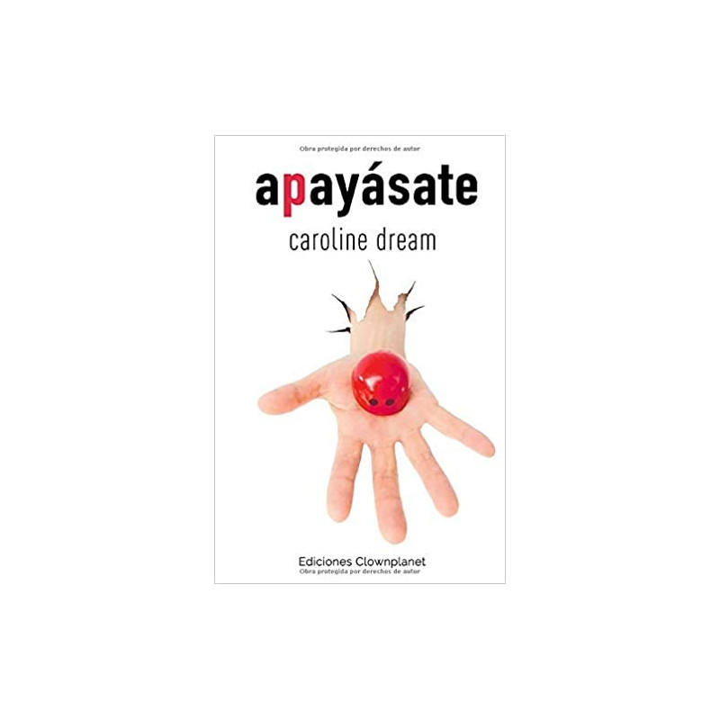 Libro. APAYÁSATE. Caroline Dream