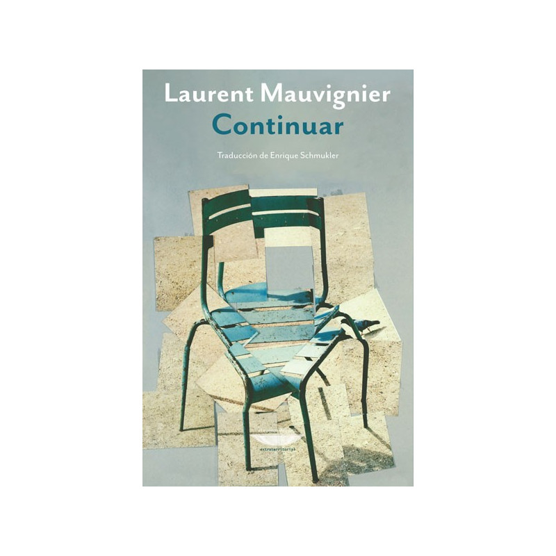 Libro. CONTINUAR. Laurent Mauvignier