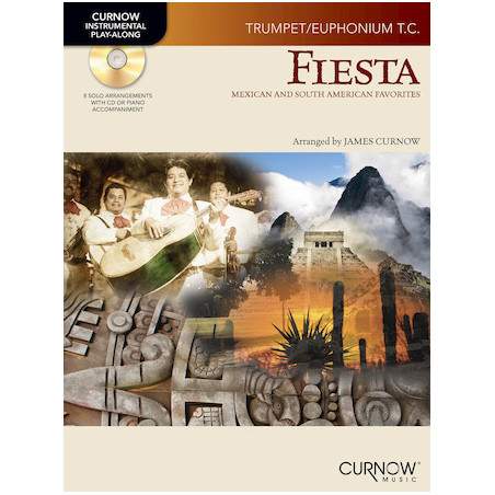 Partitura. Fiesta: Mexican and South American Favorites Trumpet/Euphonium T.C.