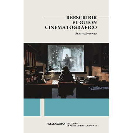 Libro. REESCRIBIR EL GUION CINEMATOGRÁFICO