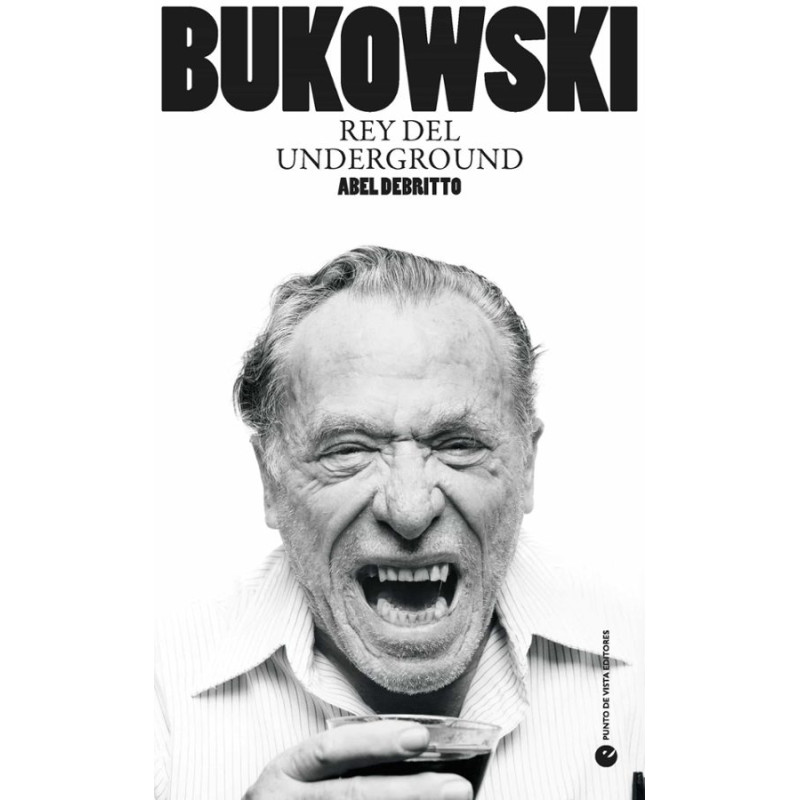 Libro. BUKOWSKI Rey del underground