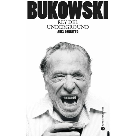 Libro. BUKOWSKI Rey del underground