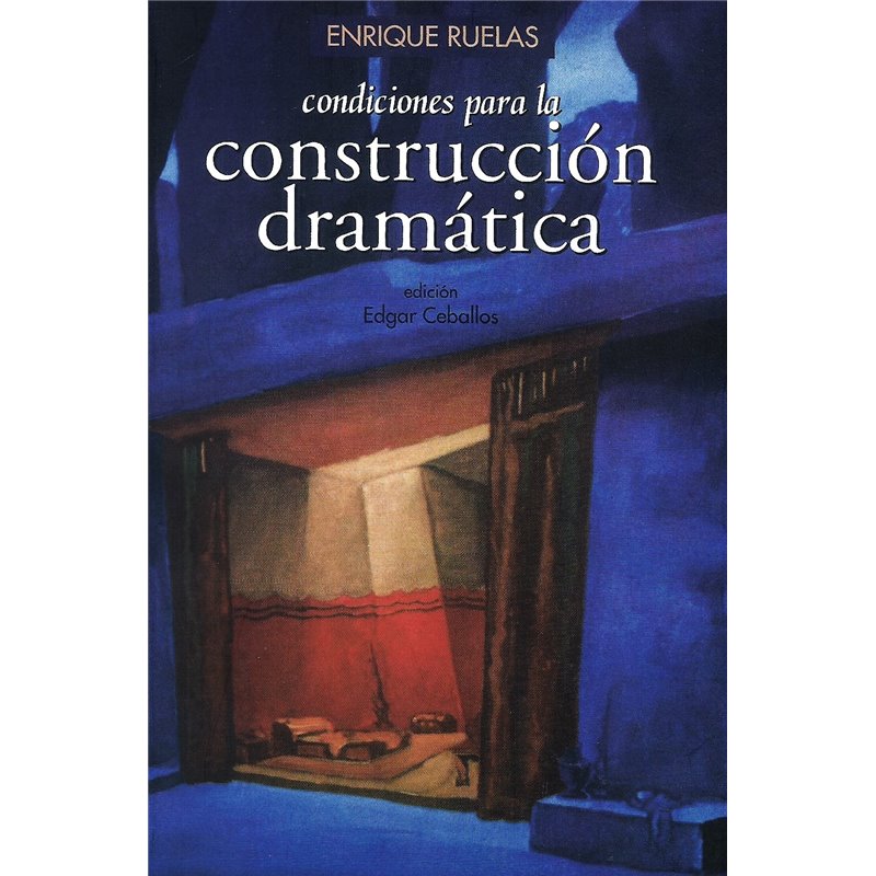 Libro. CONDICIONES PARA LA CONSTRUCCIÓN DRAMÁTICA
