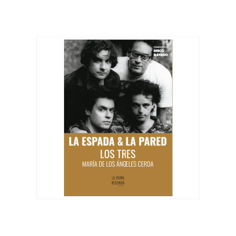 Libro. LA ESPADA Y LA PARED. LOS TRES