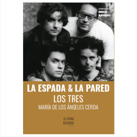 Libro. LA ESPADA Y LA PARED. LOS TRES