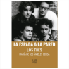 Libro. LA ESPADA Y LA PARED. LOS TRES