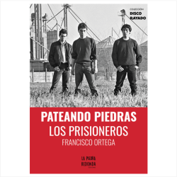 Libro. PATEANDO PIEDRAS. LOS PRISIONEROS