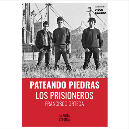 Libro. PATEANDO PIEDRAS. LOS PRISIONEROS