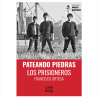 Libro. PATEANDO PIEDRAS. LOS PRISIONEROS