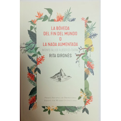 Libro. LA BÓVEDA DEL FIN DEL MUNDO O LA NADA AUMENTADA