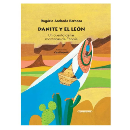 Libro. DANITE Y EL LEÓN. Un cuento de las montañas de Etiopía