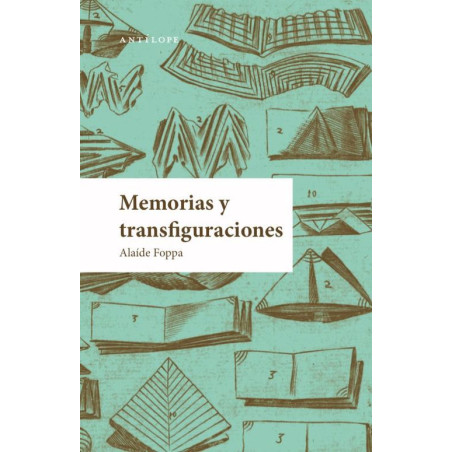 Libro. Memorias y transfiguraciones