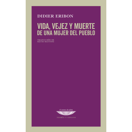 Libro. Vida, vejez y muerte de una mujer del pueblo