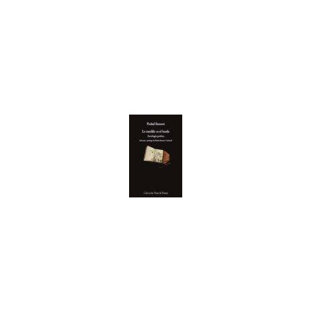 Libro. LO TERRIBLE ES EL BORDE.  Antología poética
