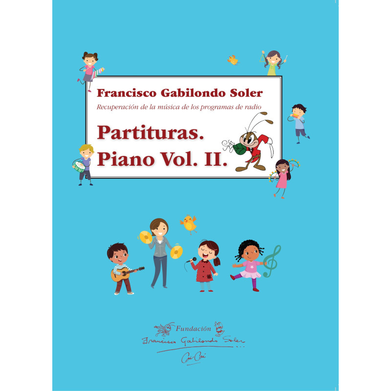 Francisco Gabilondo Soler, Partituras Vol. II Recuperación de la música de los programas de radio