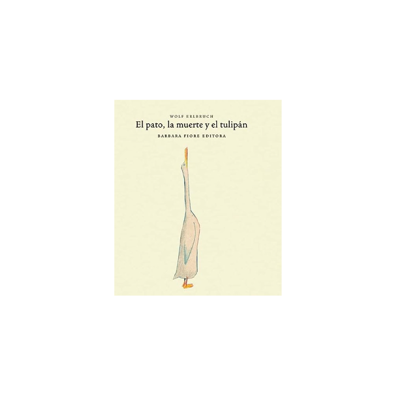 Libro. EL PATO, LA MUERTE Y EL TULIPÁN