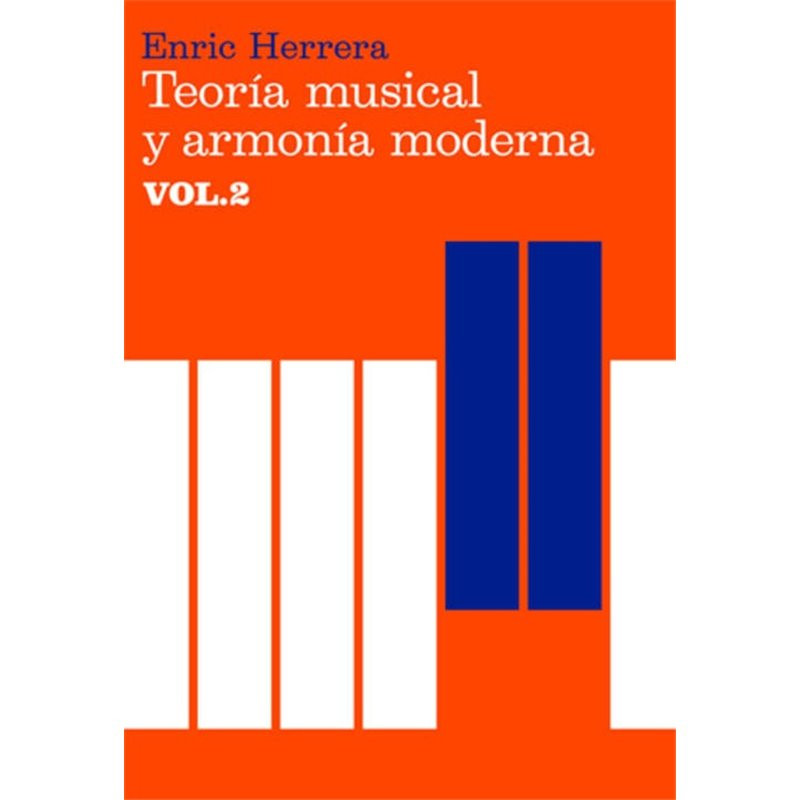 Libro. TEORÍA MUSICAL Y ARMONIA MODERNA VOL. 2