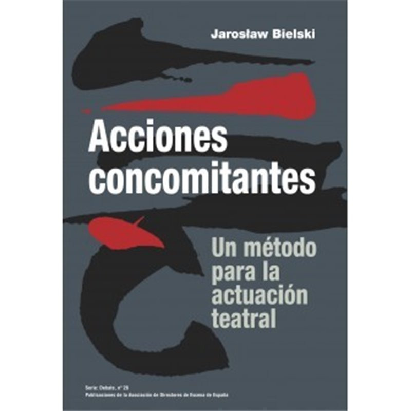 Libro. ACCIONES CONCOMITANTES. Un método para la actuación teatral