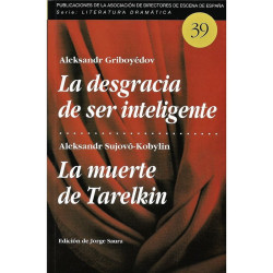 Libro. LA DESGRACIA DE SER INTELIGENTE - LA MUERTE DE TARELKIN
