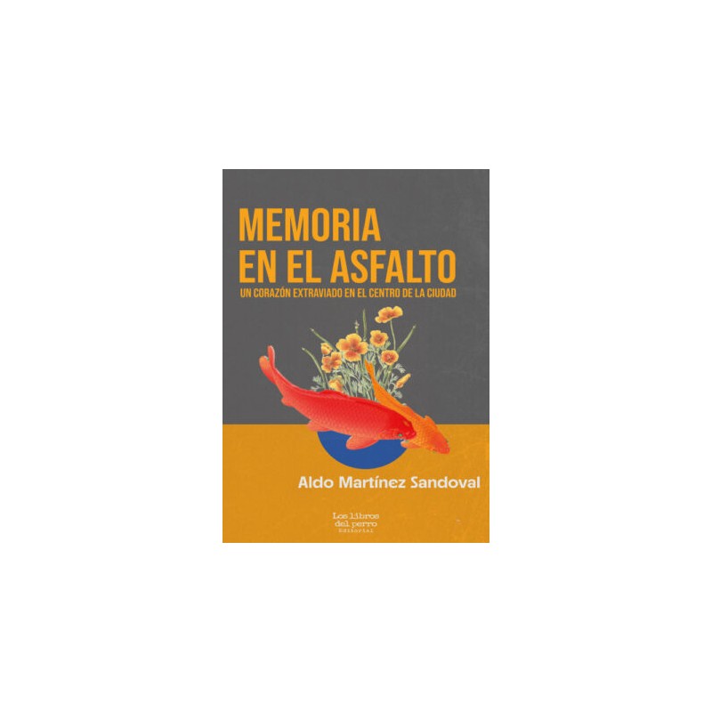 LIBRO. MEMORIA EN EL ASFALTO