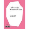 Libro. LA LUZ EN LAS ARTES ESCÉNICAS. Manual de iluminación. Eli Sirlin