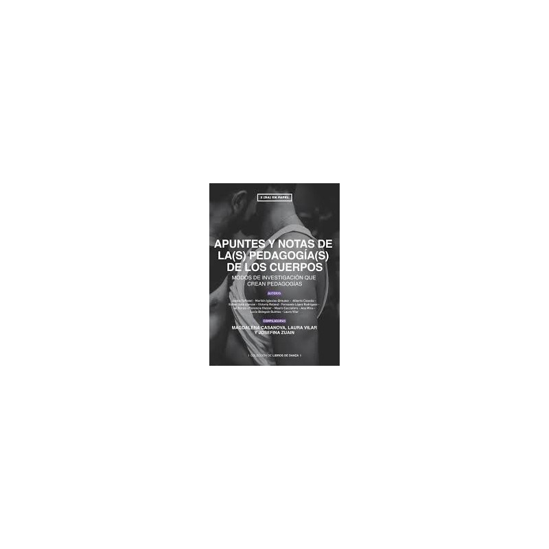Libro. APUNTES Y NOTAS DE LA(S) PEDAGOGÍA(S) DE LOS CUERPOS