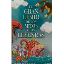 Libro. EL GRAN LIBRO DE LOS MITOS Y LAS LEYENDAS