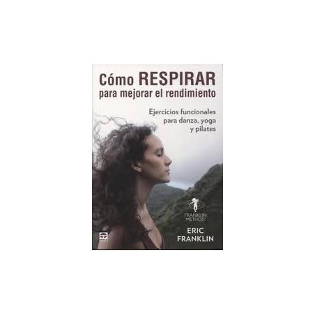 LIBRO. CÓMO RESPIRAR PARA MEJORAR EL RENDIMIENTO