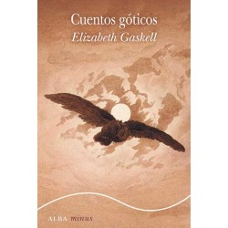 Libro. CUENTOS GÓTICOS. Elizabeth Gaskell.