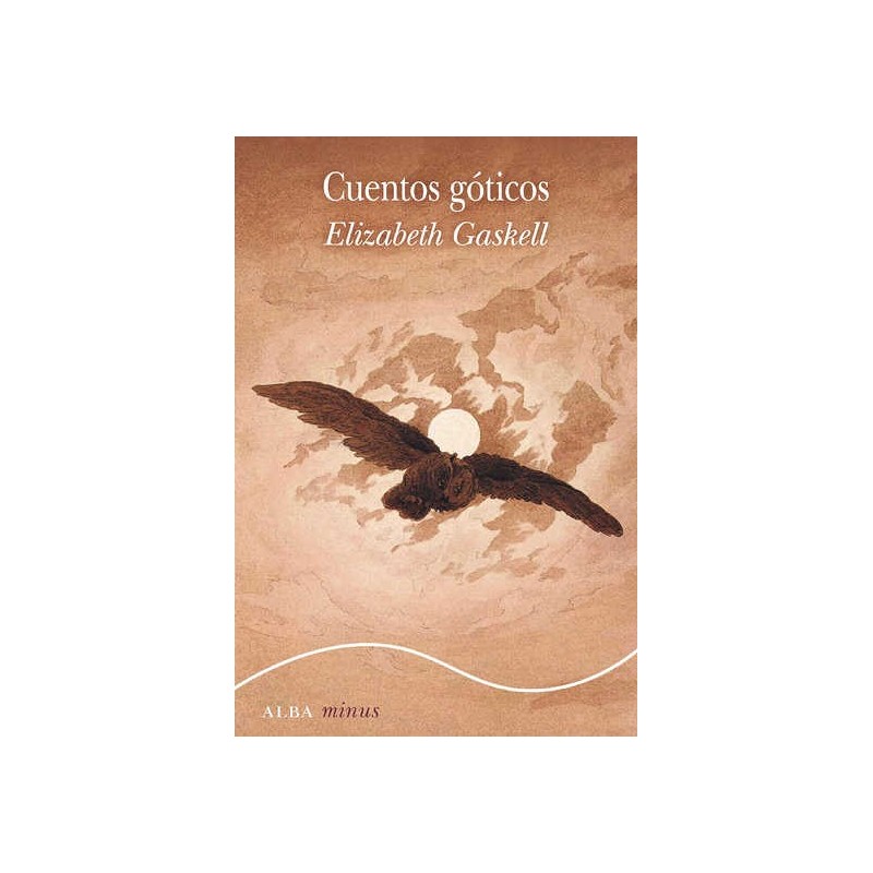 Libro. CUENTOS GÓTICOS. Elizabeth Gaskell.