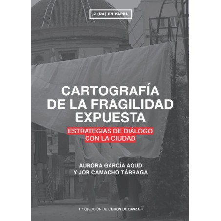 Libro. CARTOGRAFÍA DE LA FRAGILIDAD EXPUESTA