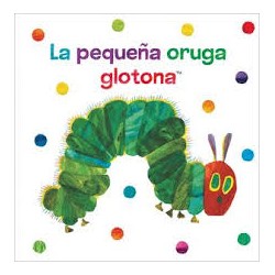 LIBRO. LA PEQUEÑA ORUGA GLOTONA (LIBRO TELA)