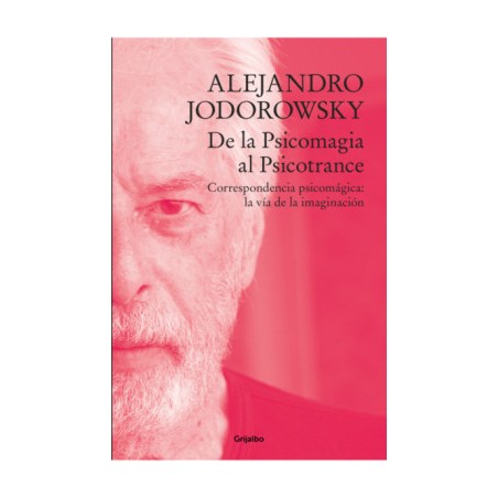 LIBRO. DE LA PSICOMAGIA AL PSICOTRANCE