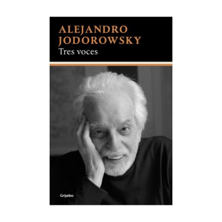 LIBRO. TRES VOCES. ALEJANDRO JODOROWSKY