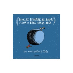 LIBRO. DIOS, EL HOMBRES, EL AMOR Y DOS O TRES COSAS MÁS
