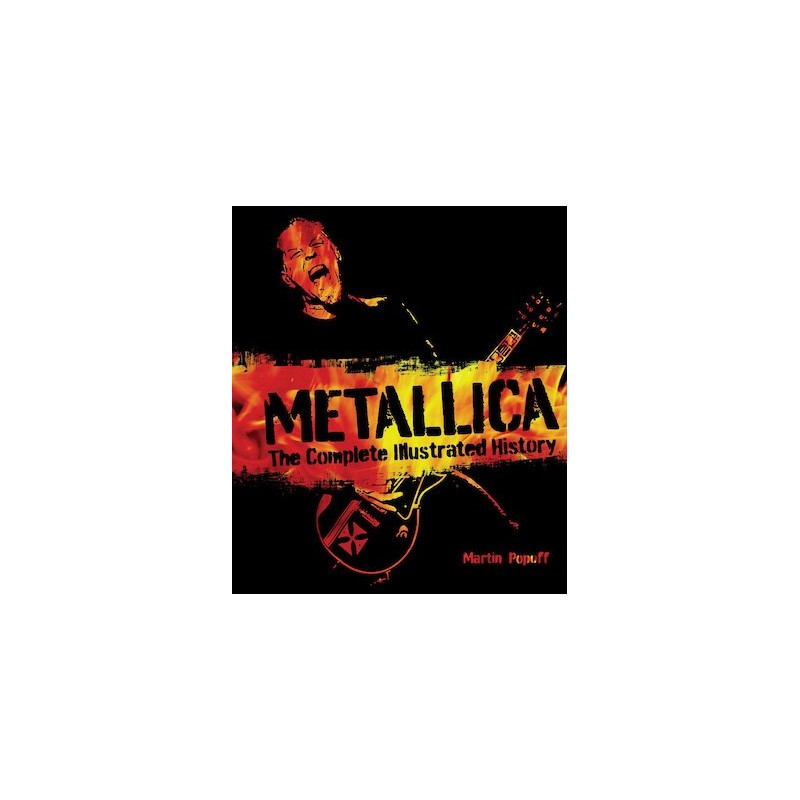 Libro. Metallica - The Complete Illustrated History